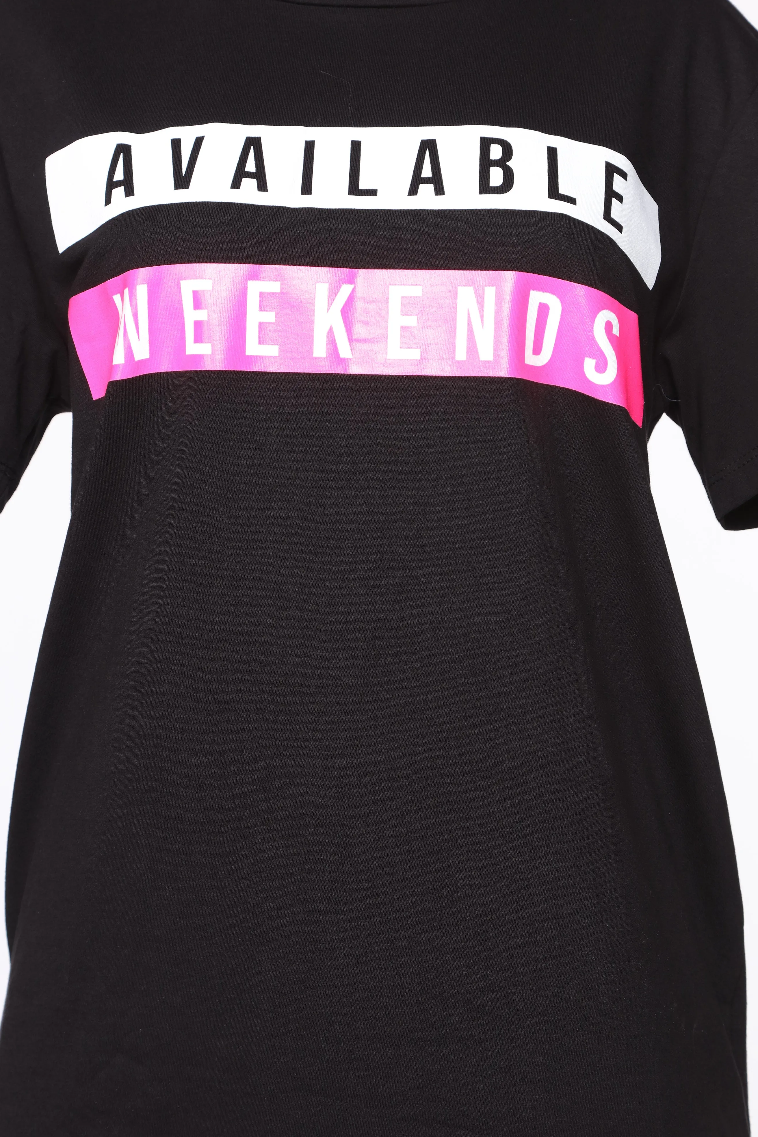 Available On The Weekends Tee - Black