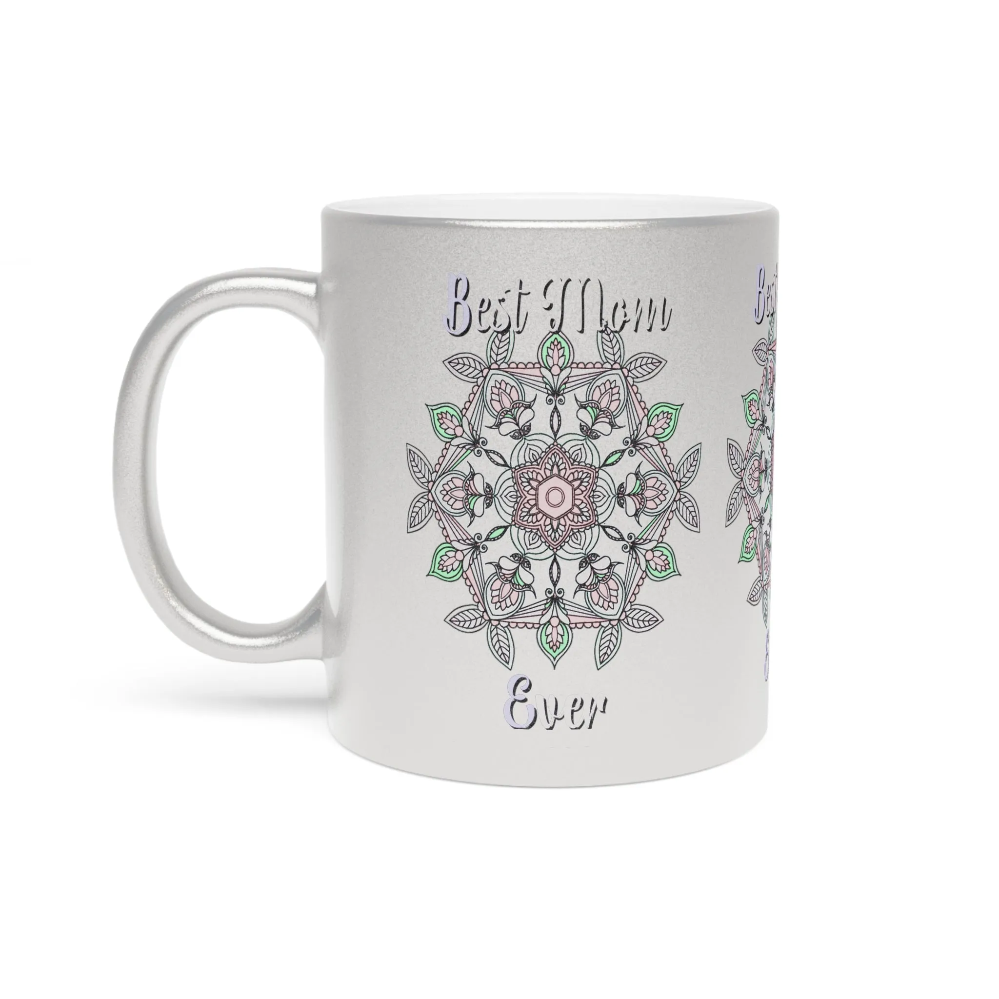Handmade Mandala Metallic Mug - Best Mom Ever