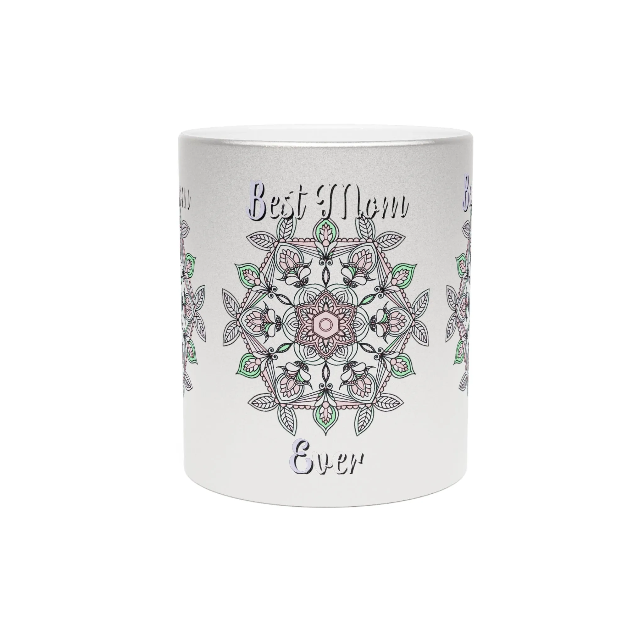 Handmade Mandala Metallic Mug - Best Mom Ever
